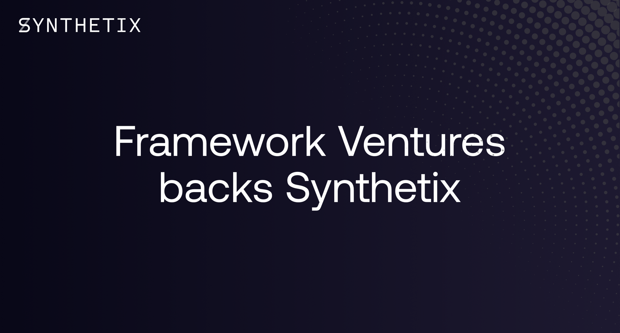 Framework Ventures backs Synthetix