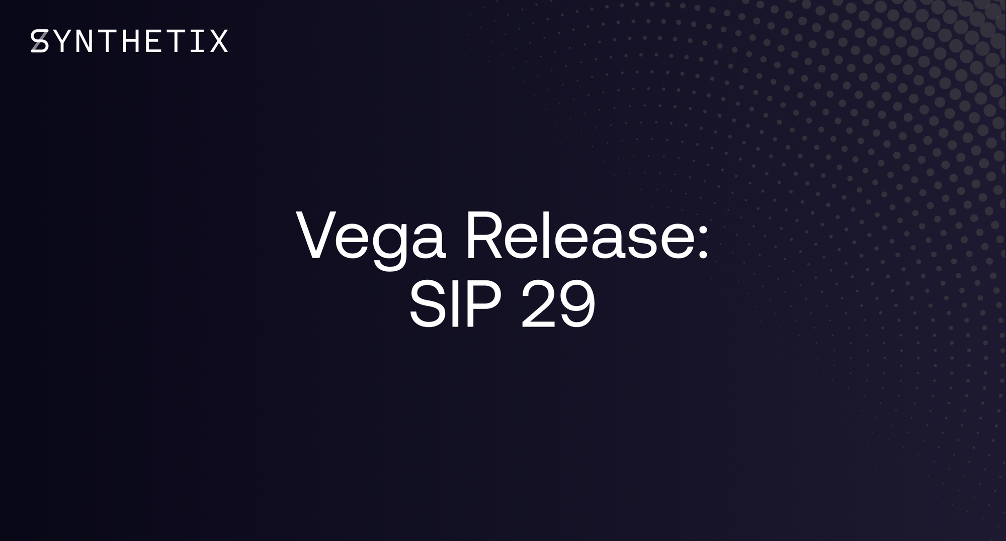 The Vega Release