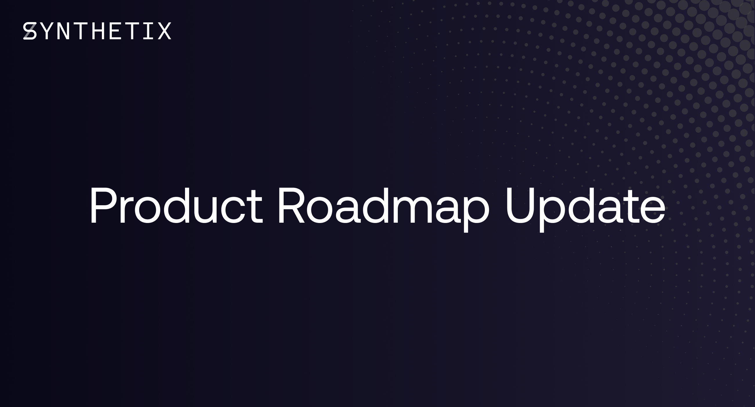 Product Roadmap Update