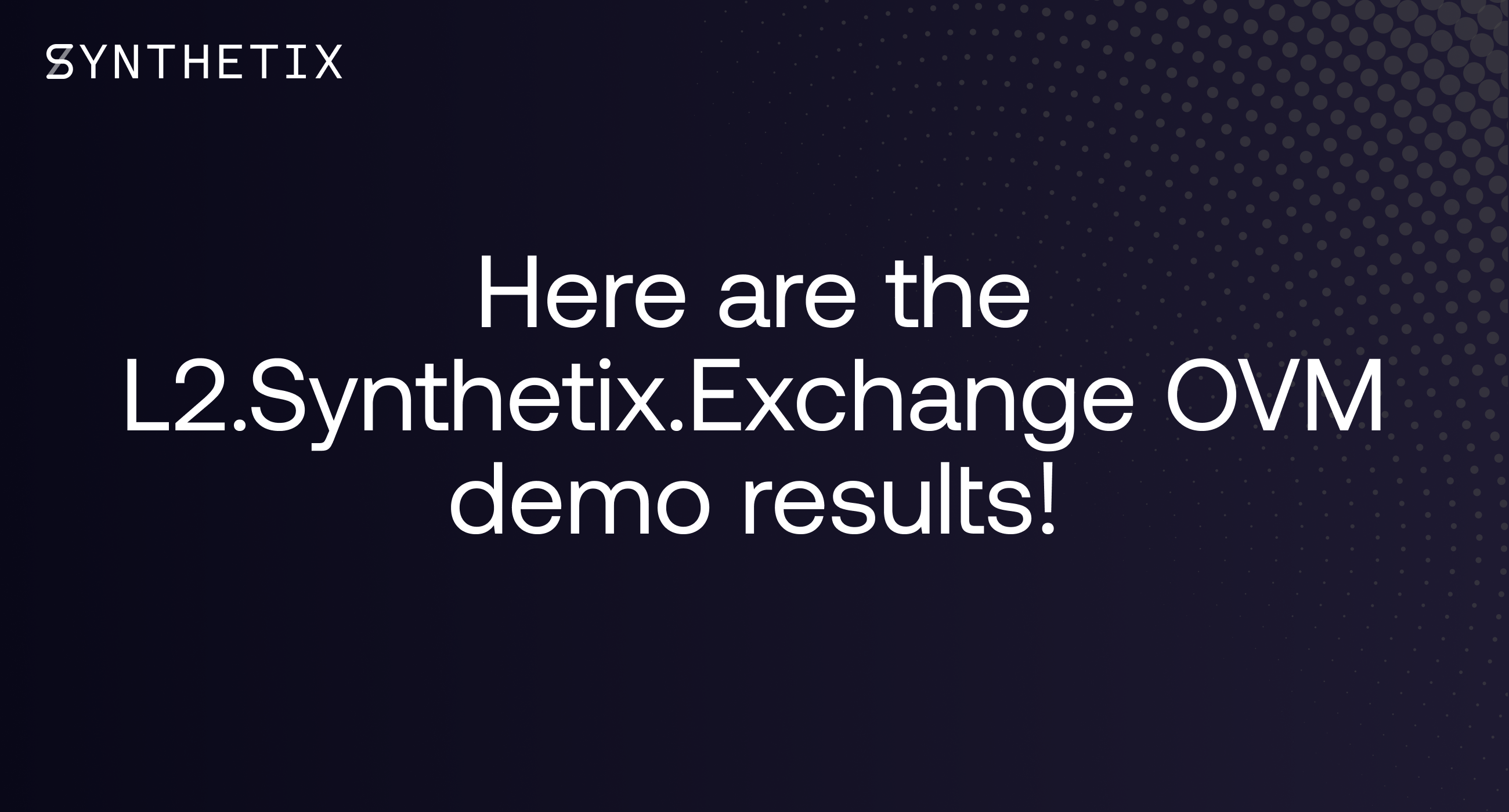 L2.Synthetix.Exchange OVM demo results
