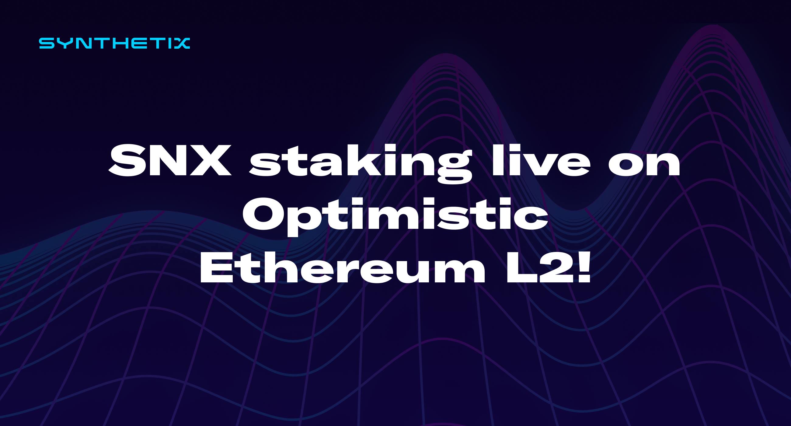 SNX staking live on Optimistic Ethereum L2!