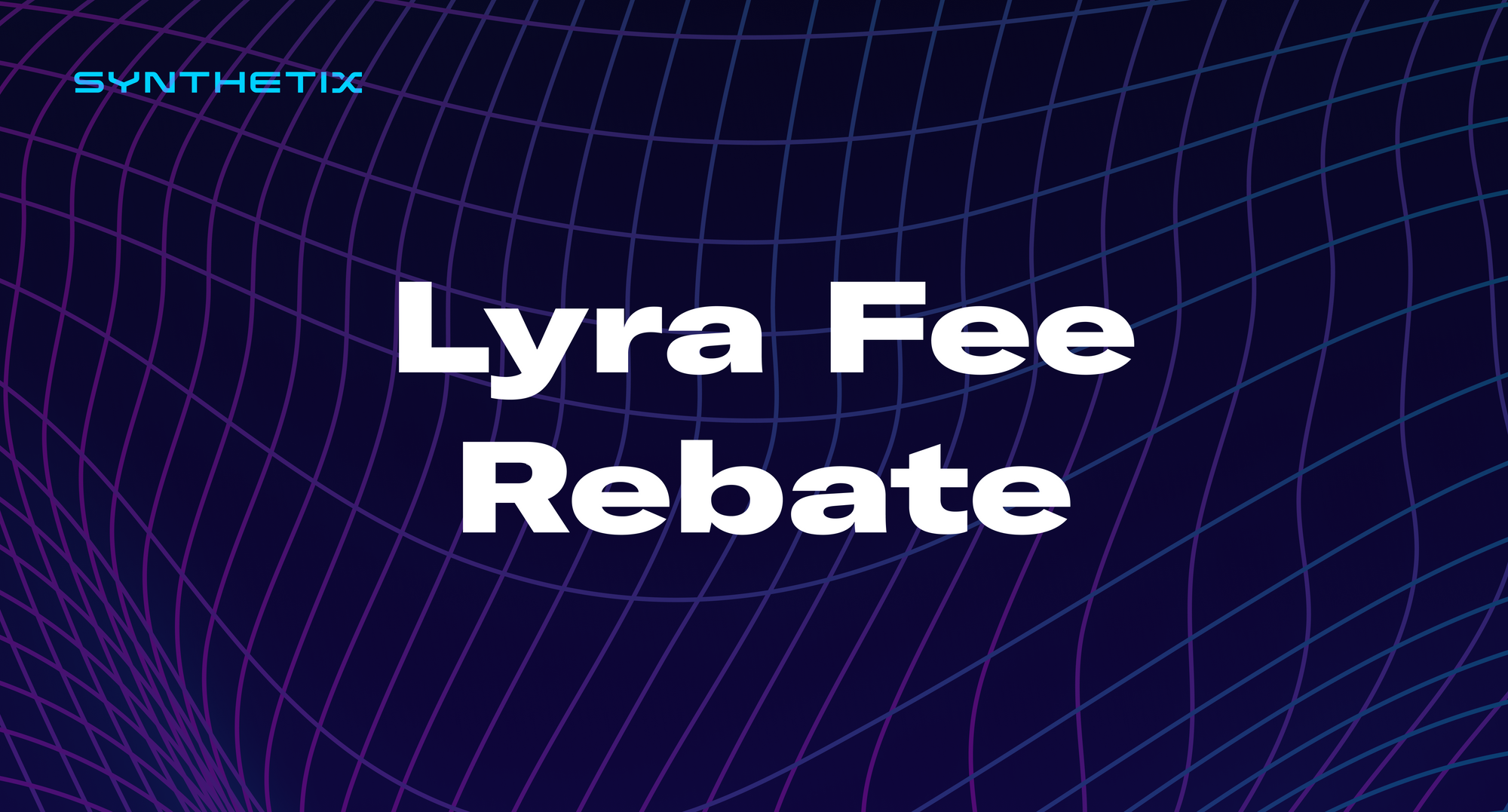 Lyra Fee Rebate