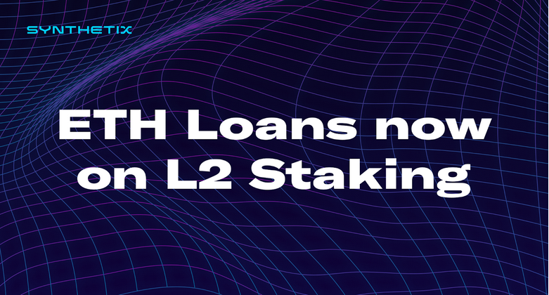 ETH Loans are live on Layer Two through Staking