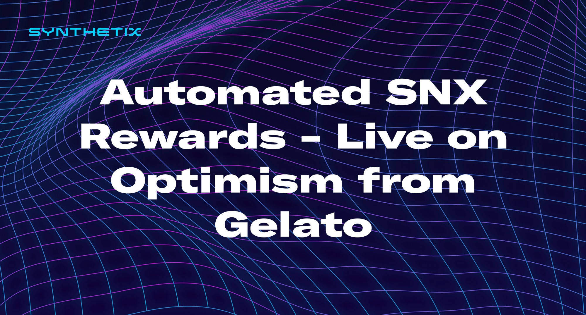 Automated SNX Rewards - Live on Optimism (from Gelato)