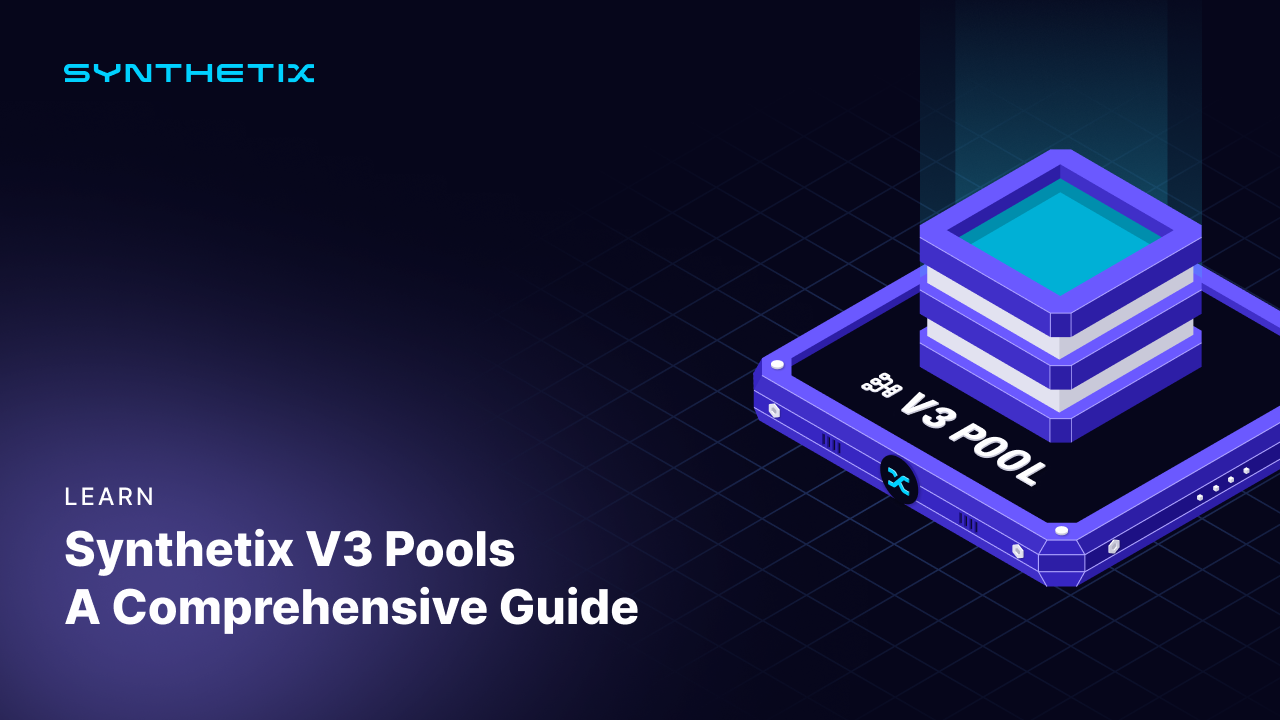 Synthetix V3 Pools: A Comprehensive Guide Synthetix V3 Pools: A Comprehensive Guide