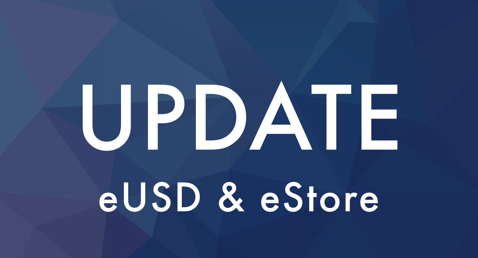 eUSD and eStore update
