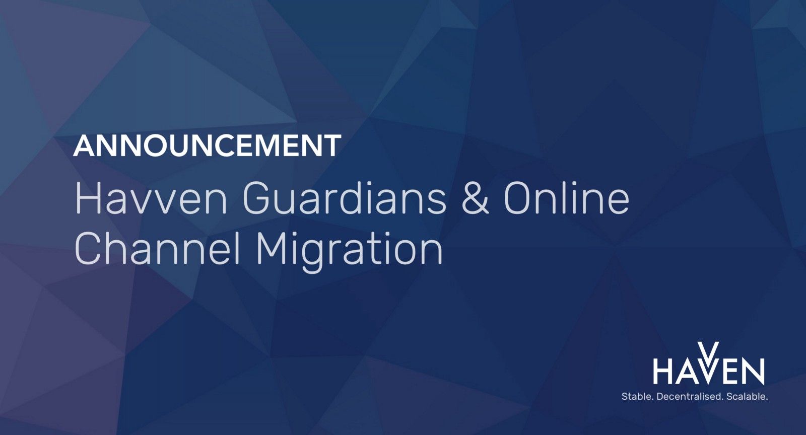 Announcement: Havven Guardians, Ambassador Program + Online Channel Migration