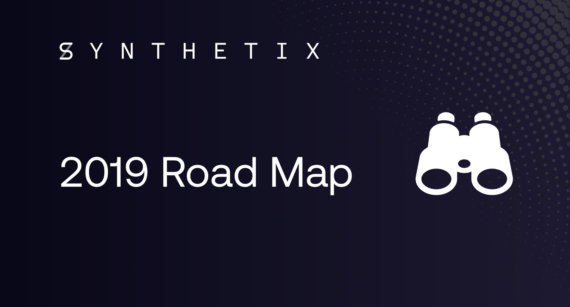 Synthetix 2019 Road Map