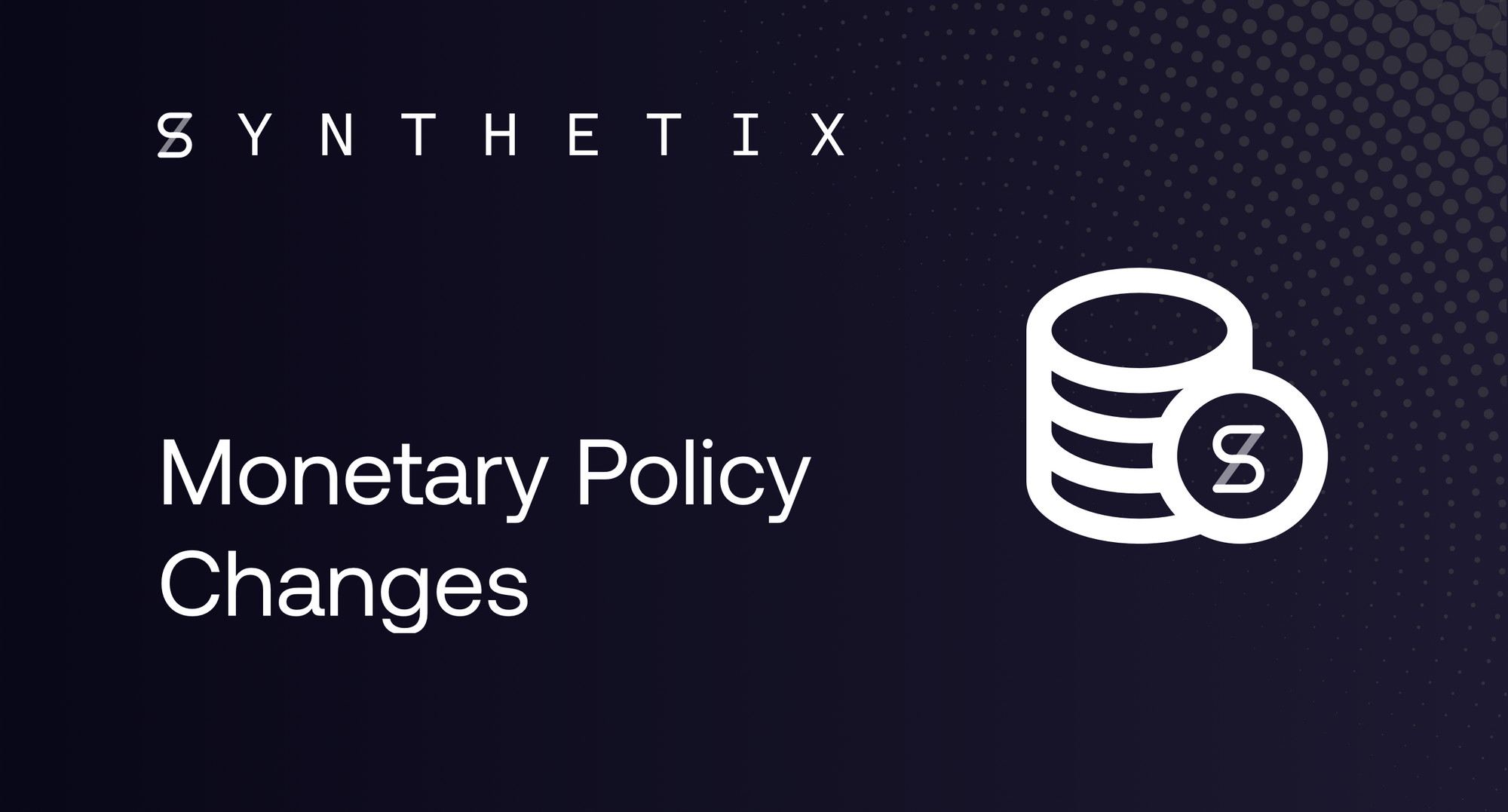 Synthetix Monetary Policy Changes