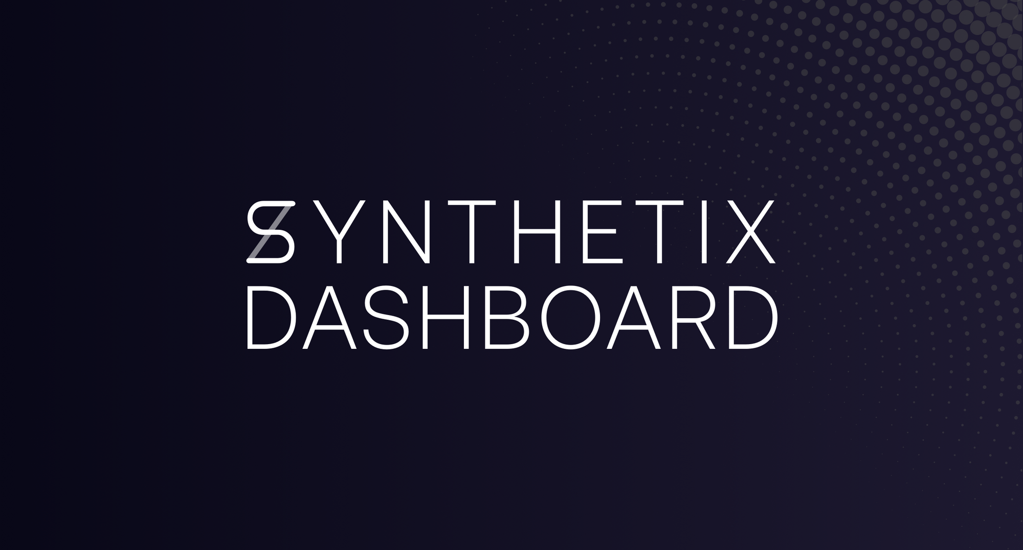The new Synthetix Dashboard is now live!
