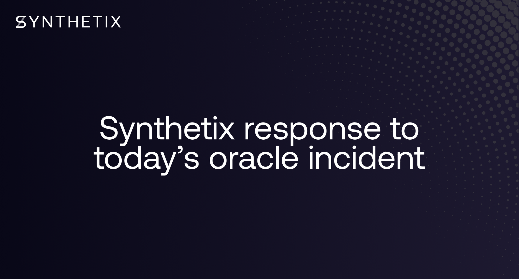 Synthetix Response to Oracle Incident