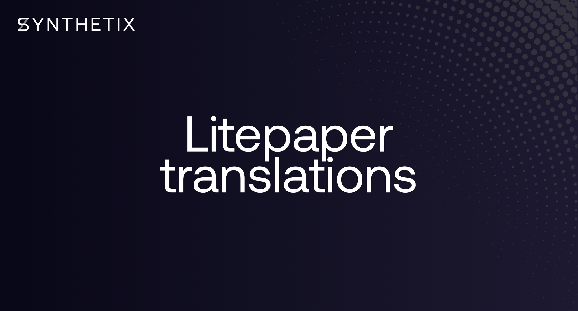 We're looking for community members to translate our litepaper!