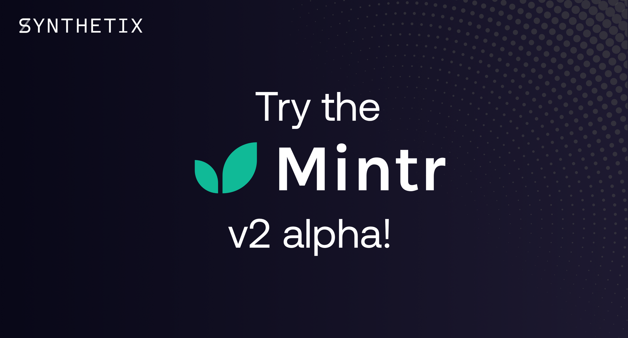 Try out the alpha version of Mintr v2!