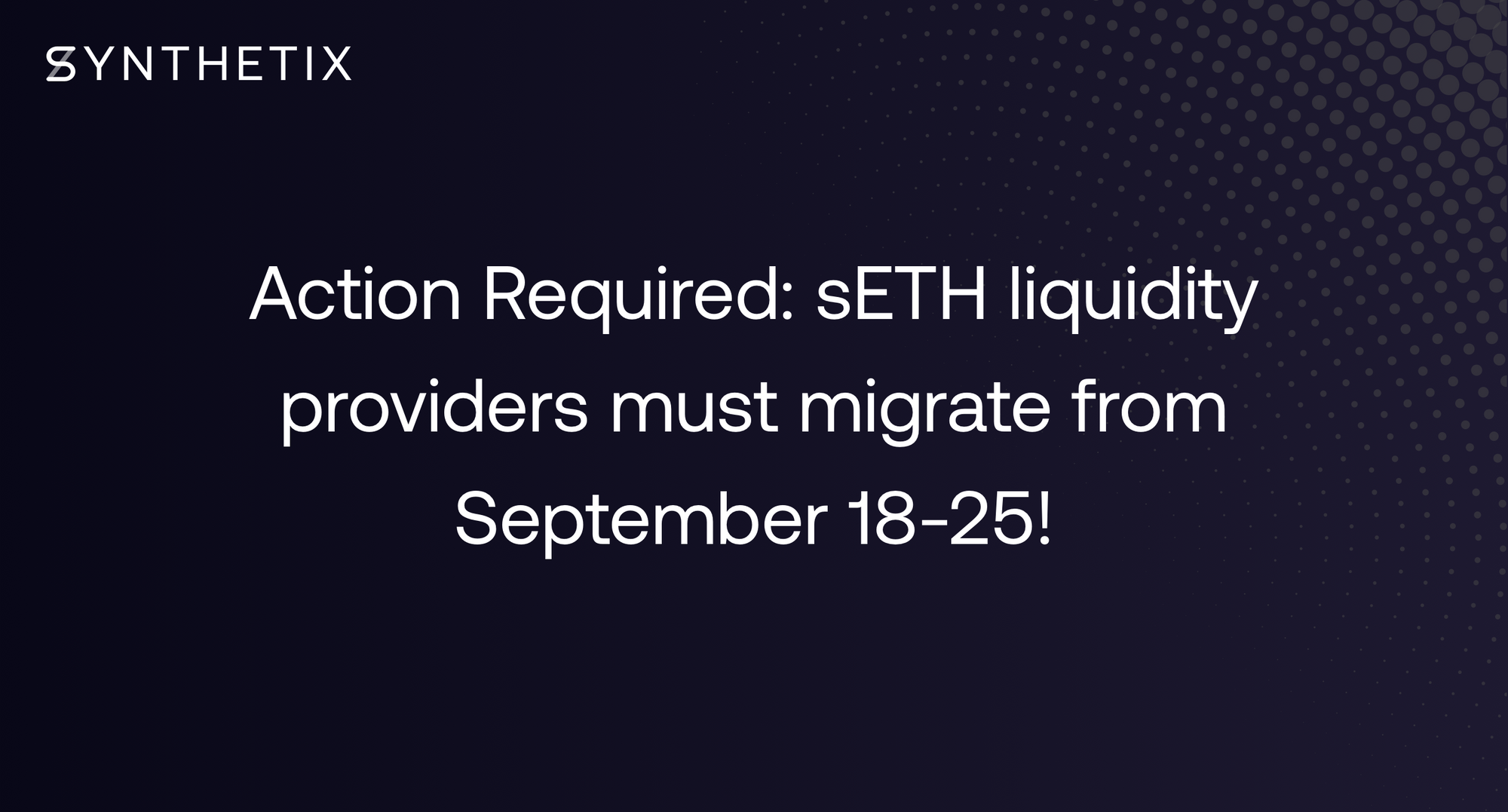 Action Required: sETH liquidity providers must migrate from September 18-25!