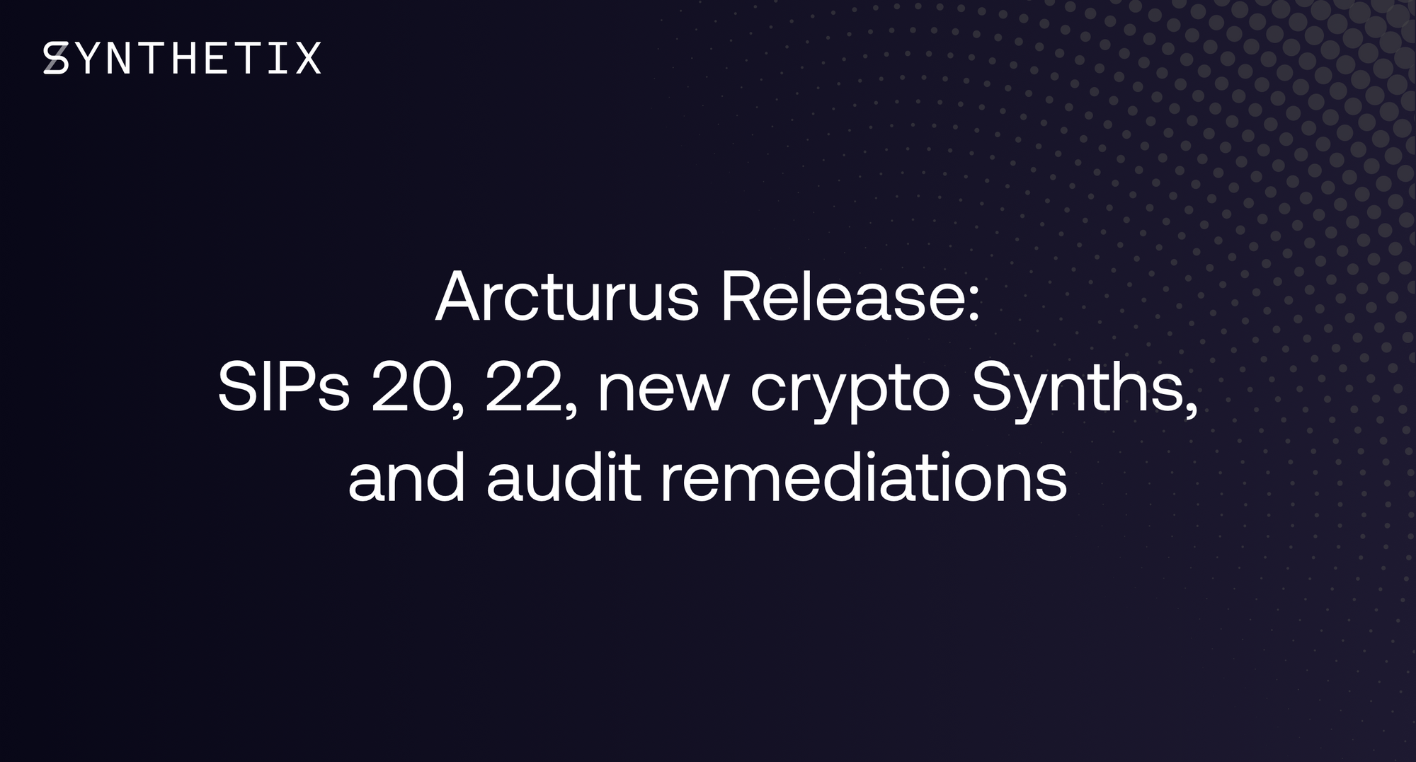 The Arcturus Release