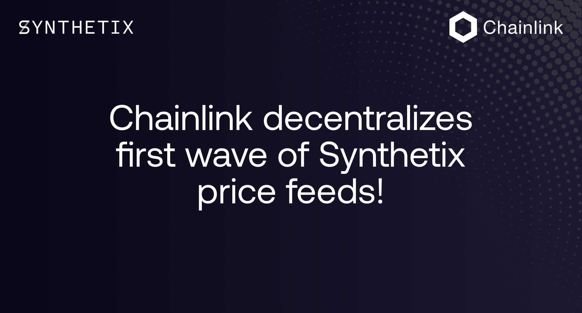 Chainlink decentralizes first wave of Synthetix price feeds!