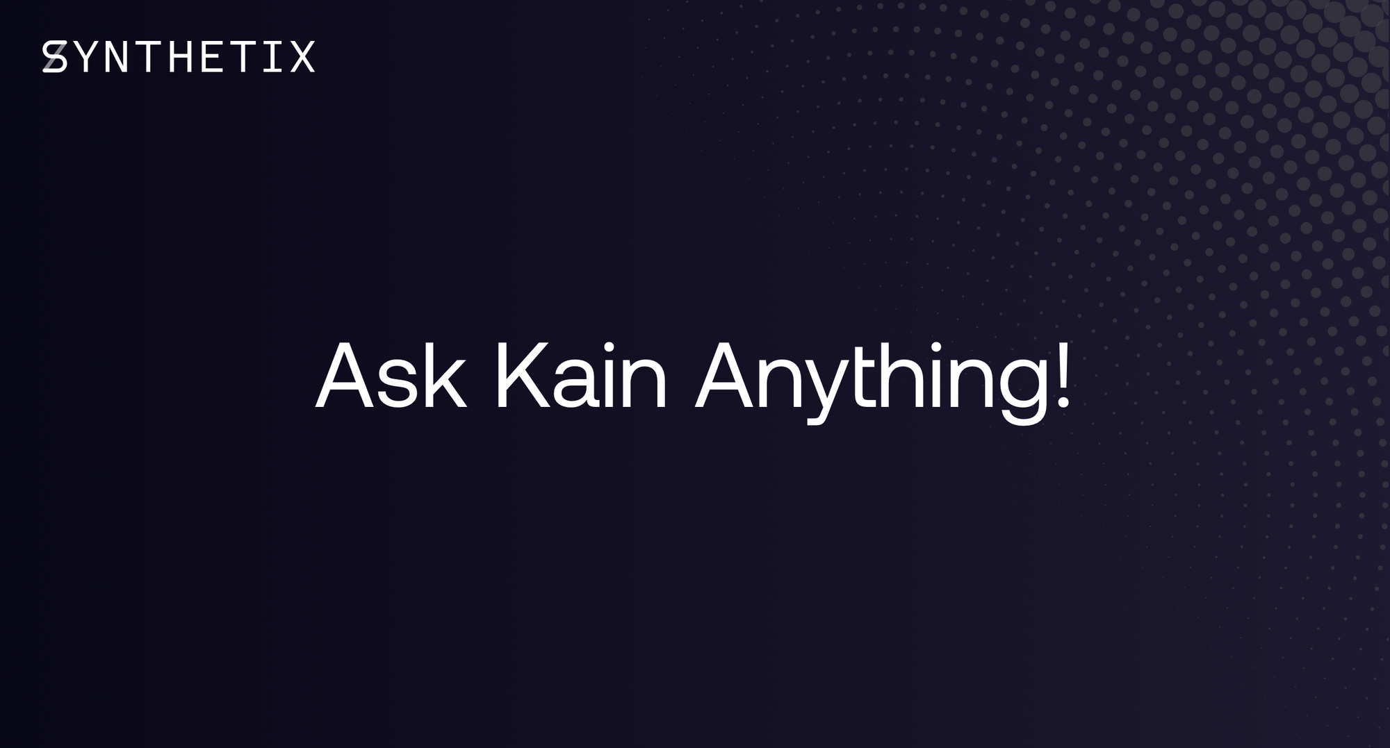 Join Kain in a Reddit AMA tomorrow!