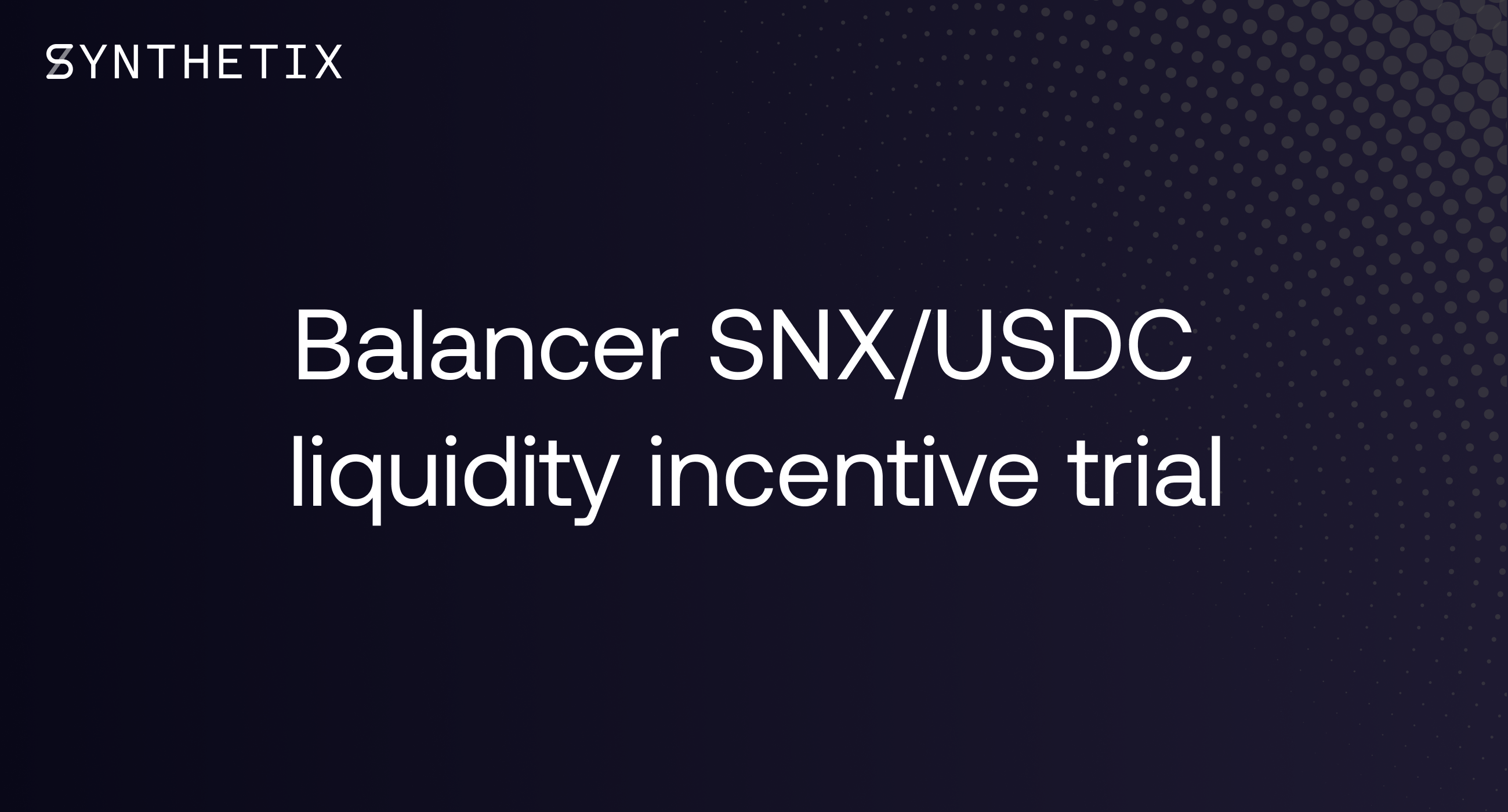 Balancer SNX/USDC liquidity trial