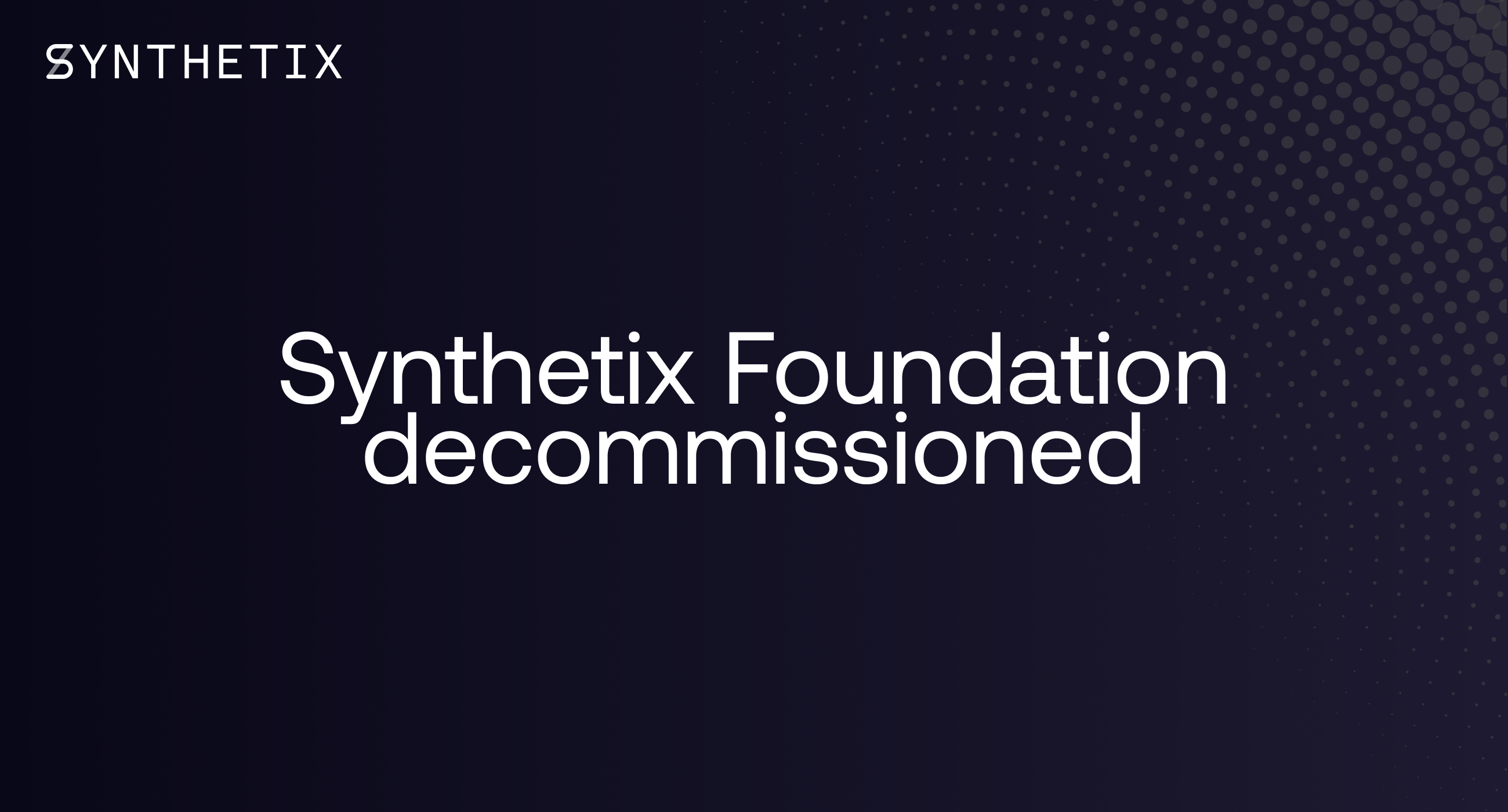 Synthetix Foundation Decommissioned