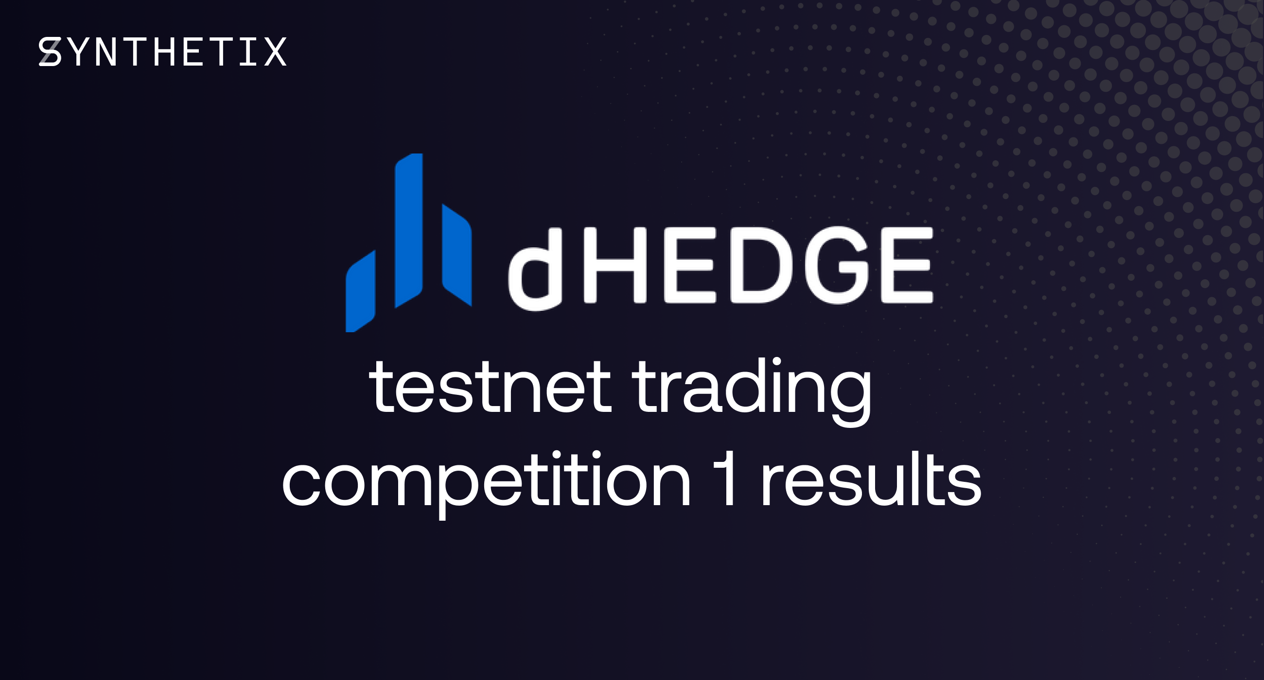 dHedge Testnet Trading Competition 1 results