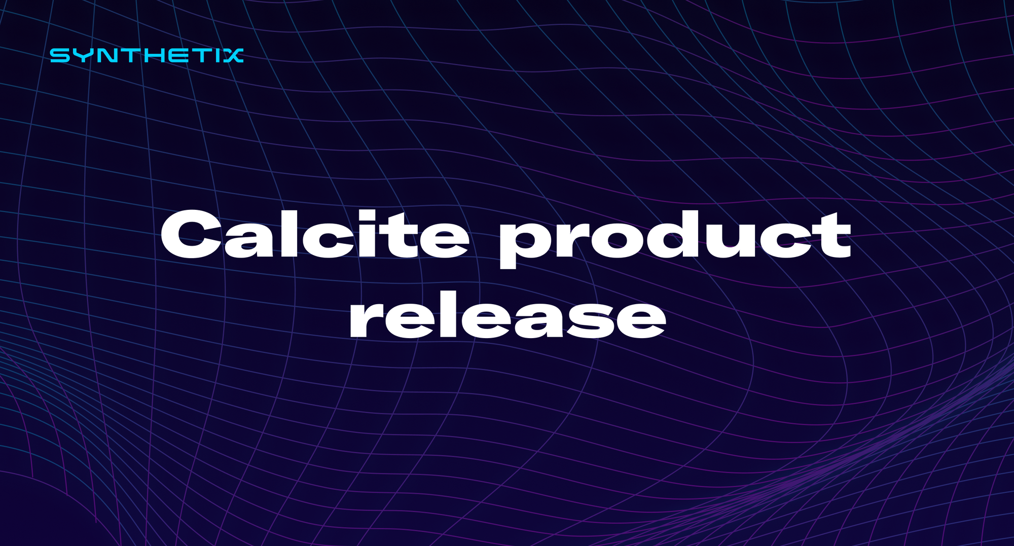 Calcite product release