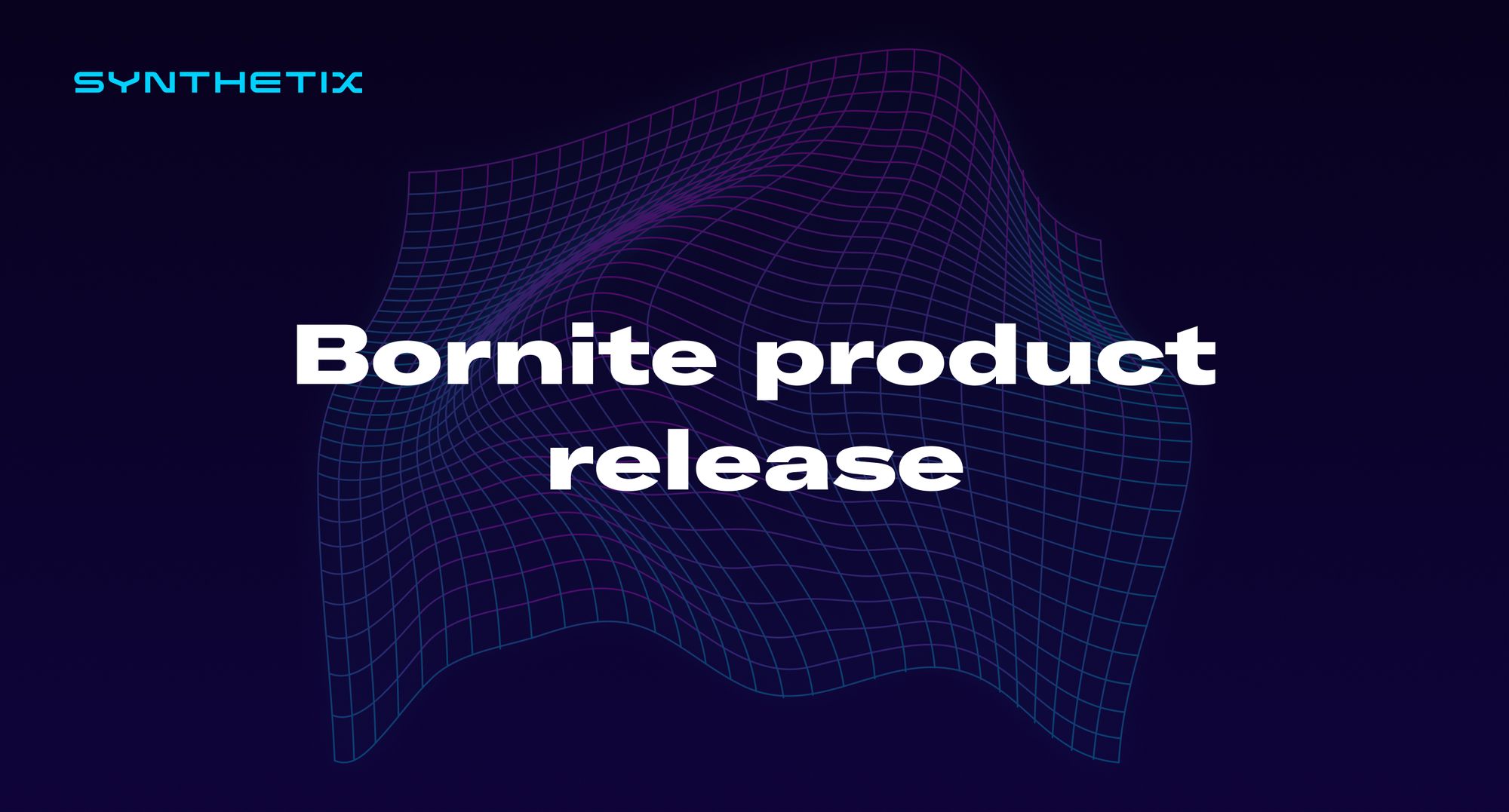 Bornite product release