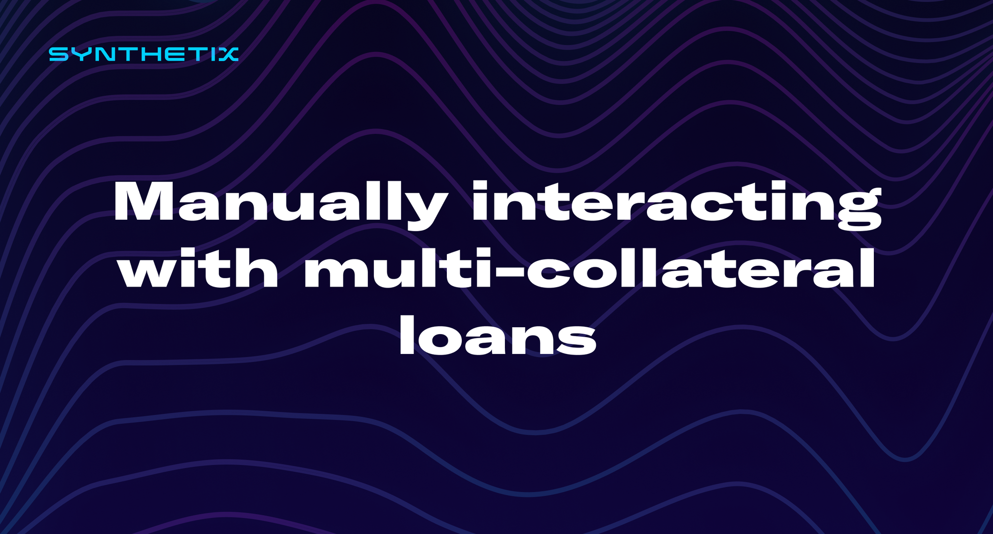 Manually interacting with multi-collateral loans