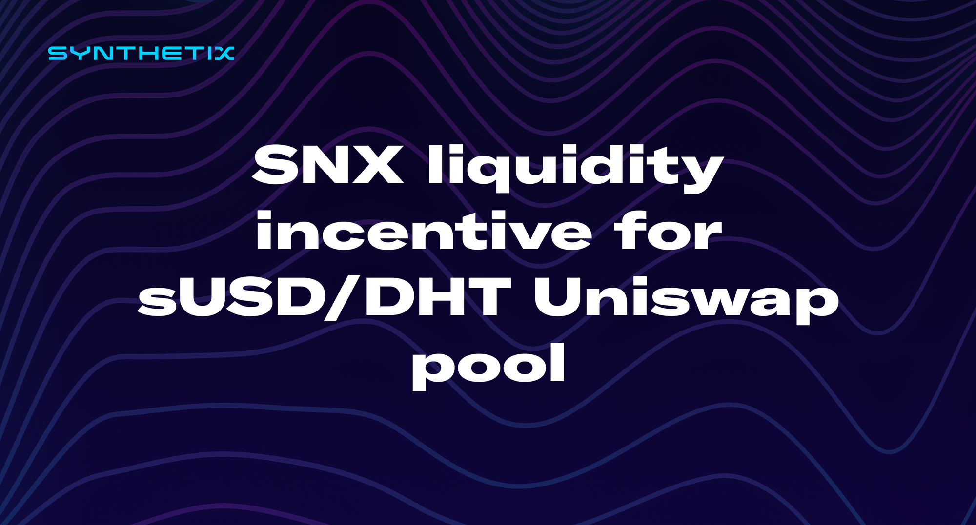 SNX liquidity incentive for sUSD/DHT Uniswap pool