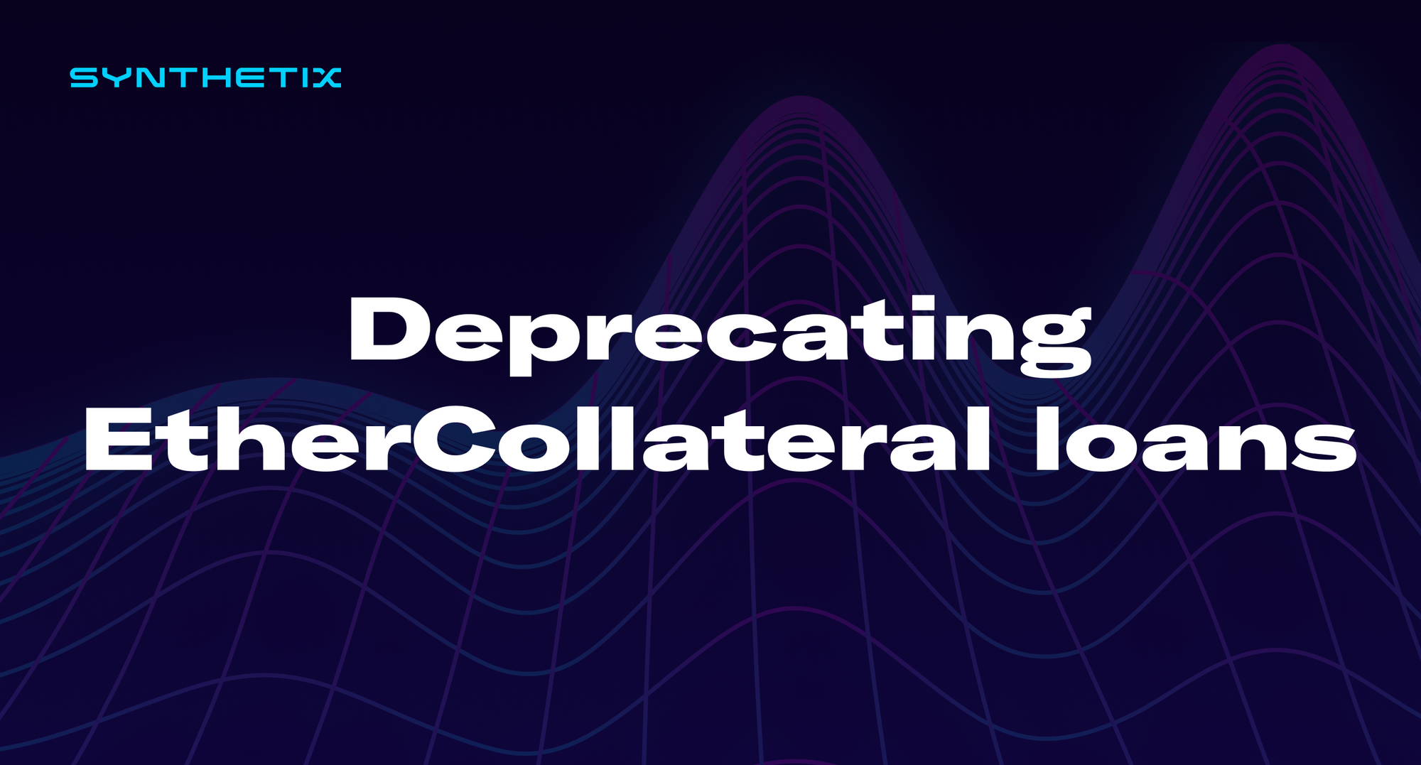 Deprecating EtherCollateral Loan Contracts