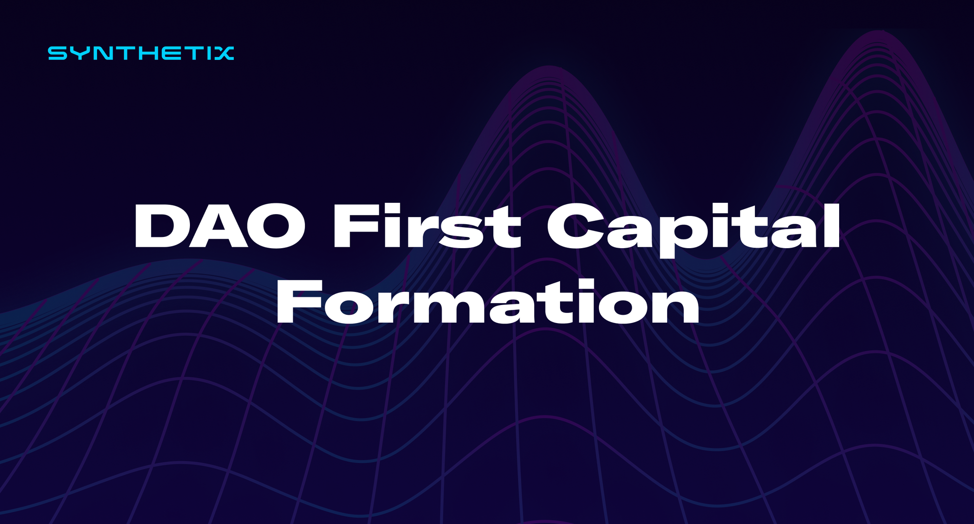 DAO First Capital Formation