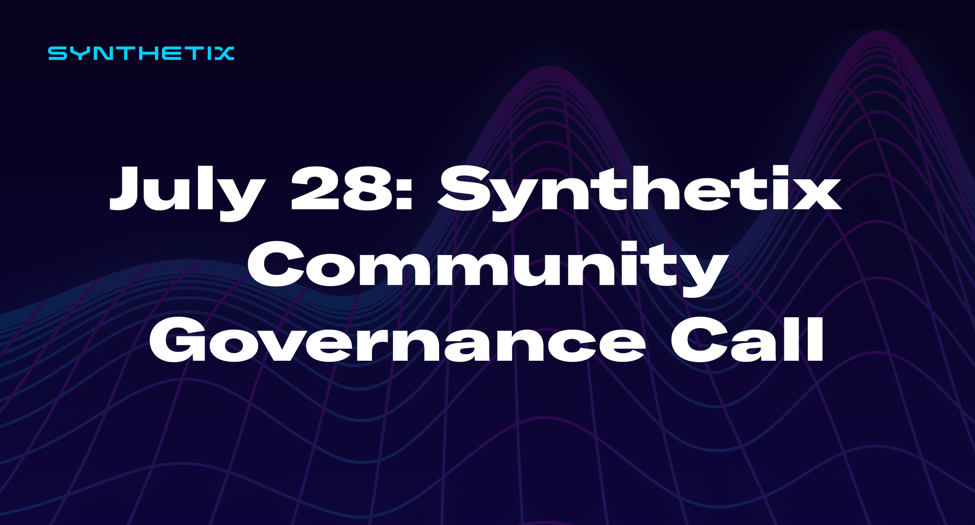 Come join us on July 28 for the next Synthetix community governance call!