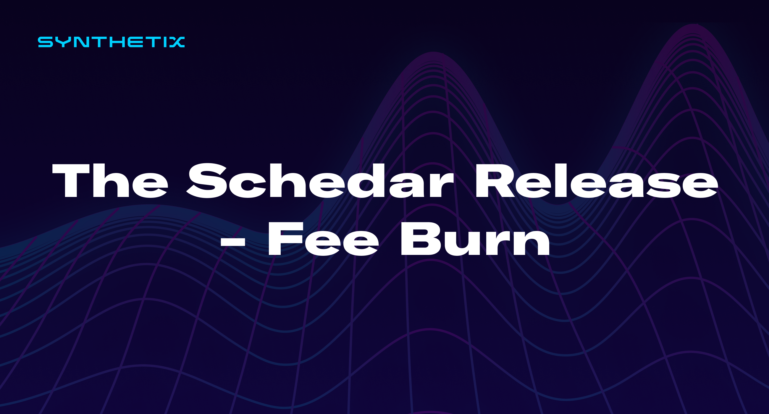 the-schedar-release-fee-burn