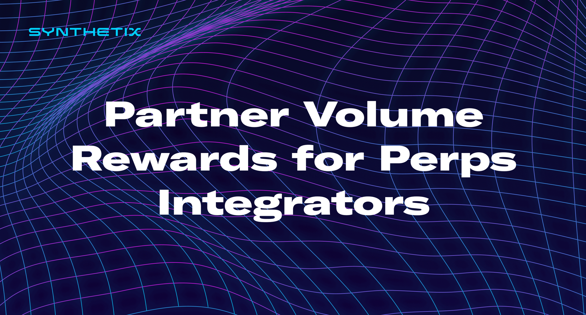 Partner Volume Rewards for Synthetix Perps Integrators