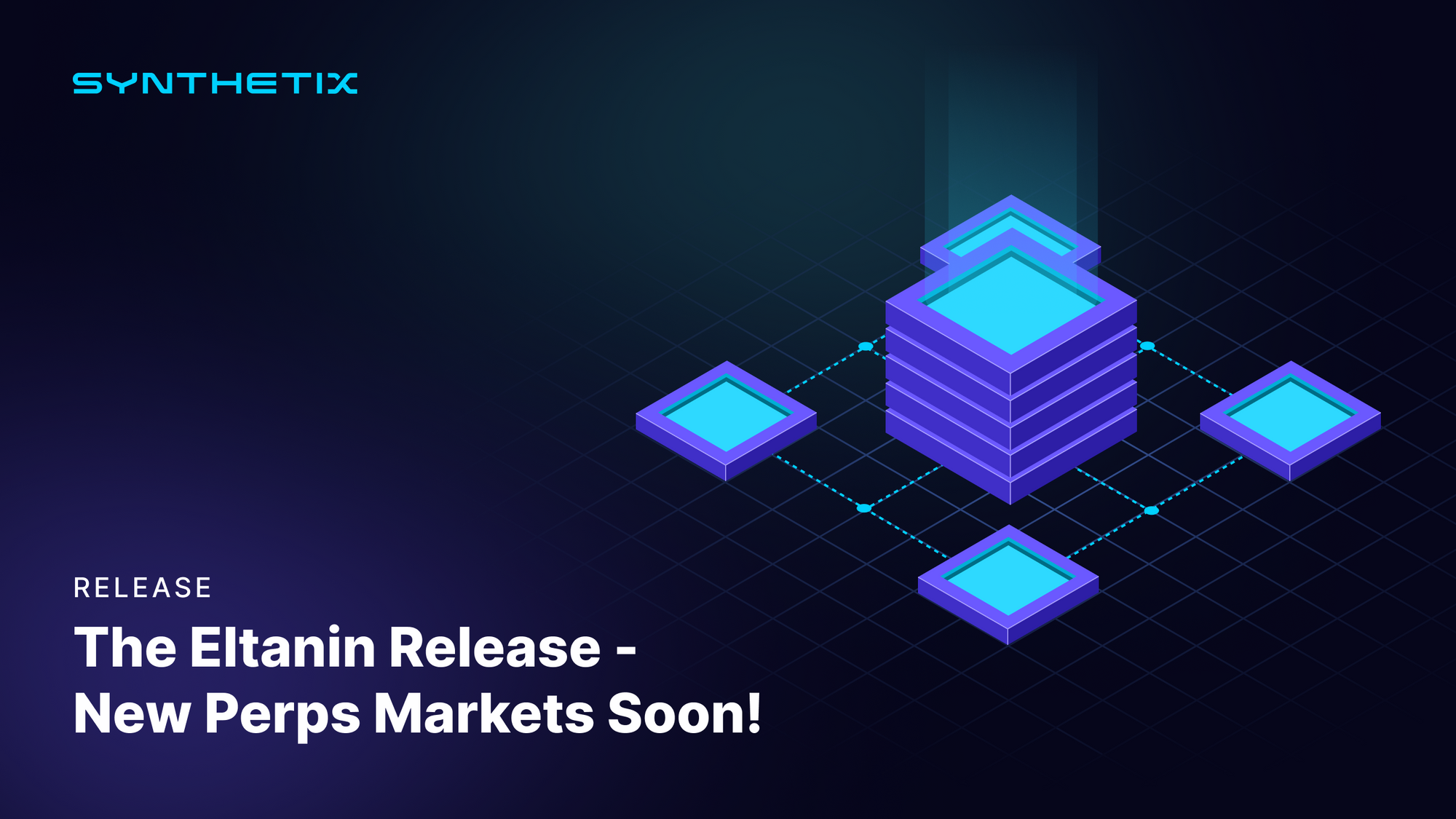 The Eltanin Release - New Perps Markets soon!