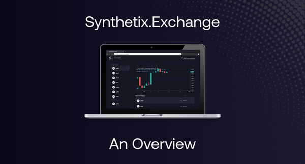 Synthetix.Exchange Overview