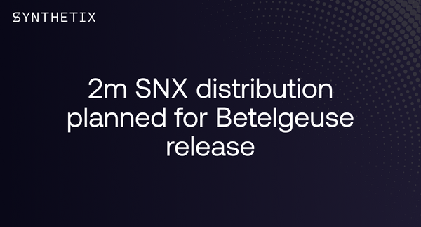 2m SNX distribution planned for Betelgeuse release