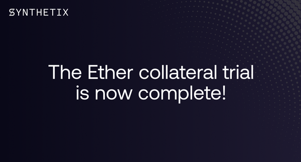 The Ether collateral trial is now complete!