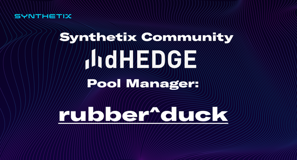 Introducing the Synthetix Community dHEDGE Pool manager: rubber^duck