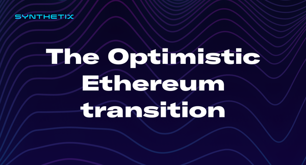 The Optimistic Ethereum Transition
