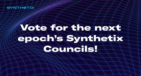 Voting for the next epoch’s Synthetix Councils!