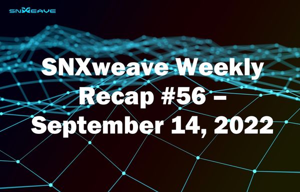 SNXweave Weekly Recap 56