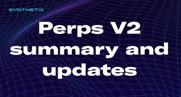 Perps V2 summary and updates