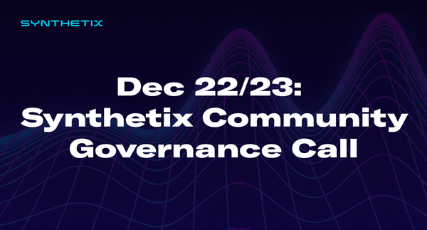 Dec 22/23: Synthetix Community Governance Call