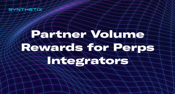 Partner Volume Rewards for Synthetix Perps Integrators
