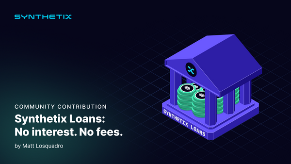 Synthetix V3 Loans: No interest. No fees.